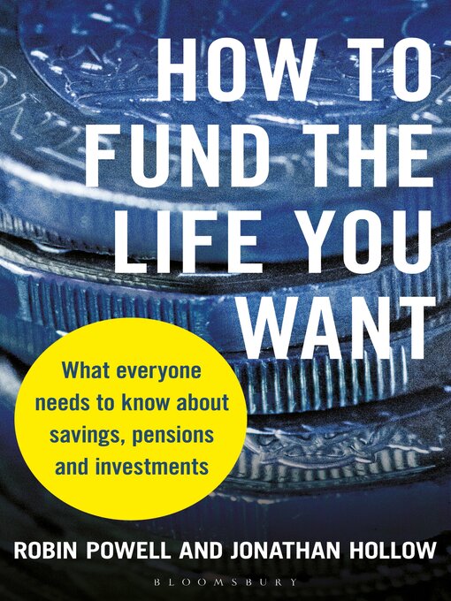 Title details for How to Fund the Life You Want by Robin Powell - Available